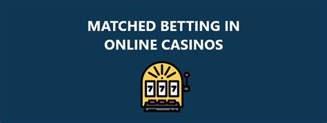 matched betting casino|matched betting websites.
